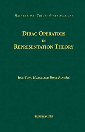 Dirac Operators in Representation Theory 1st Edition PDF