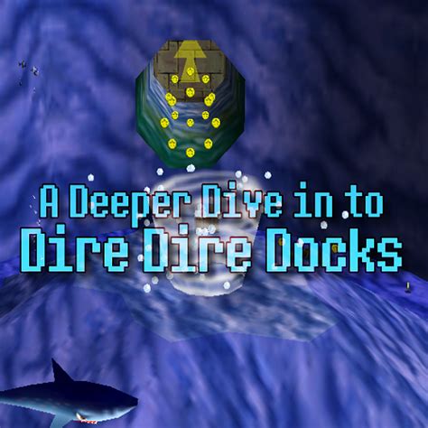 Dire Dire Docks: Dive into the Depths of Aquatic Adventure