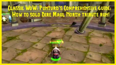 Dire Maul North Tribute Run: A Comprehensive Guide to Maximizing Rewards