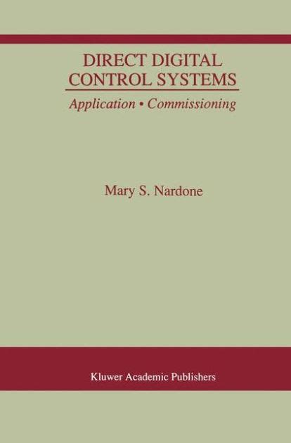 Direct Digital Control Systems Application Commissioning 1st Edition Reader