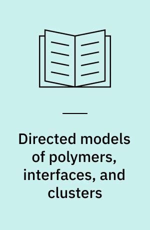 Directed Models of Polymers Reader