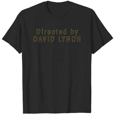 Directed by David Lynch: T-Shirts That Embody Unearthly Visions