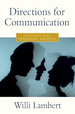 Directions for Communication Discoveries with Ignatius Loyola PDF