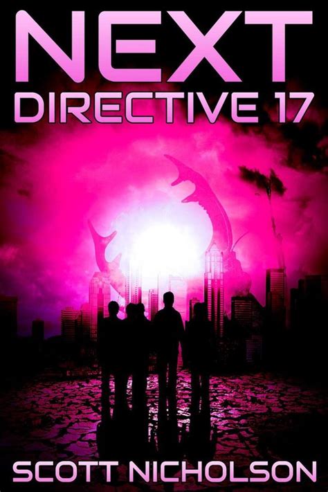 Directive 17 A Post-Apocalyptic Thriller Next Volume 4 Reader