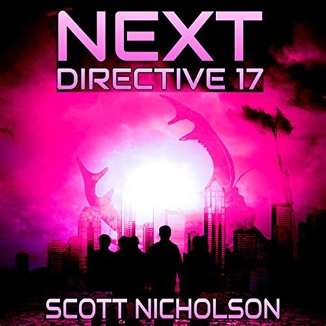 Directive 17 A Post-Apocalyptic Thriller Next Volume 4 Reader