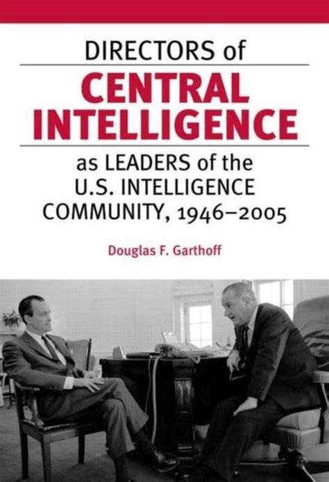 Directors of Central Intelligence as Leaders of the U.S. Intelligence Community PDF