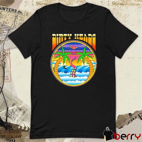 Dirty Heads T-Shirts: Bringing Island Vibes to Your Wardrobe