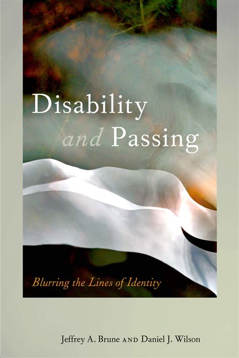 Disability And Passing Blurring The Lines Of Identity PDF