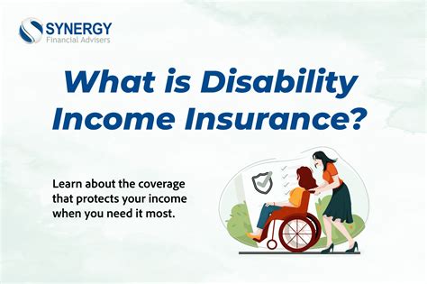 Disability Income Insurance: Protection for Your Income When You Need It Most