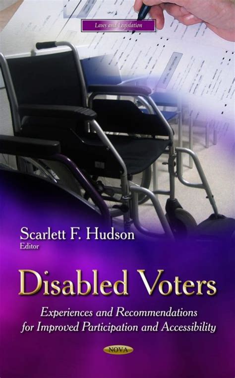 Disabled Voters Experiences and Recommendations for Improved Participation and Accessibility Kindle Editon