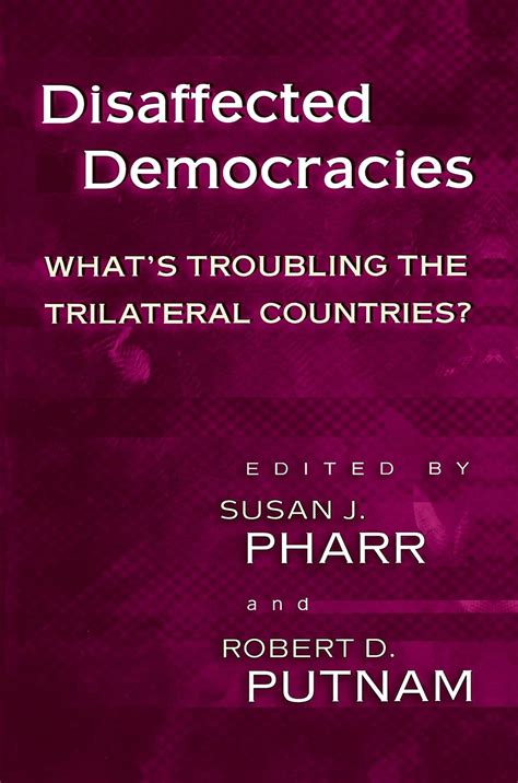 Disaffected Democracies What s Troubling the Trilateral Countries Epub
