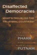 Disaffected Democracies What s Troubling the Trilateral Countries Epub