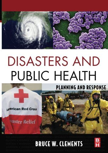 Disasters and Public Health Planning and Response PDF