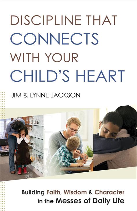 Discipline That Connects Childs Heart Reader