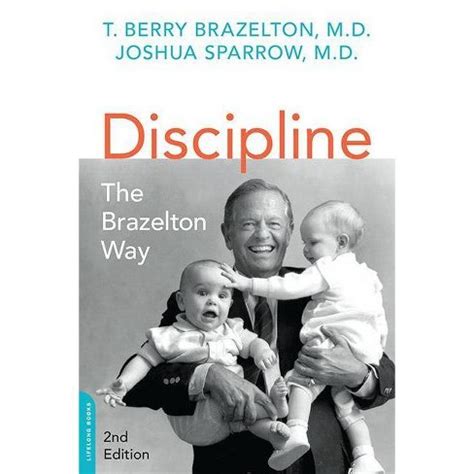 Discipline The Brazelton Way by Brazelton T Berry Sparrow Joshua D January 1 2003 Paperback PDF