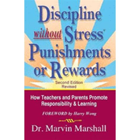 Discipline Without StressÂ® Punishments or Rewards: How Teachers and Parents Promote Responsibility Doc