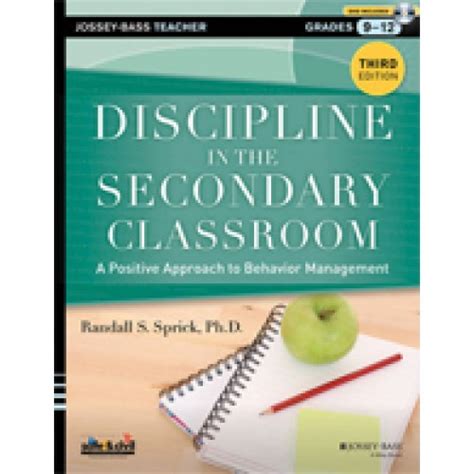 Discipline in the Secondary Classroom A Positive Approach to Behavior Management 3rd Edition Reader