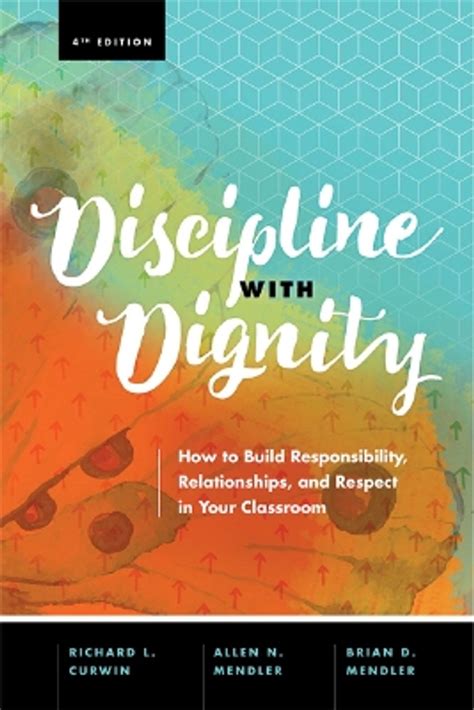 Discipline with Dignity 4th Edition How to Build Responsibility Relationships and Respect in Your Classroom Doc
