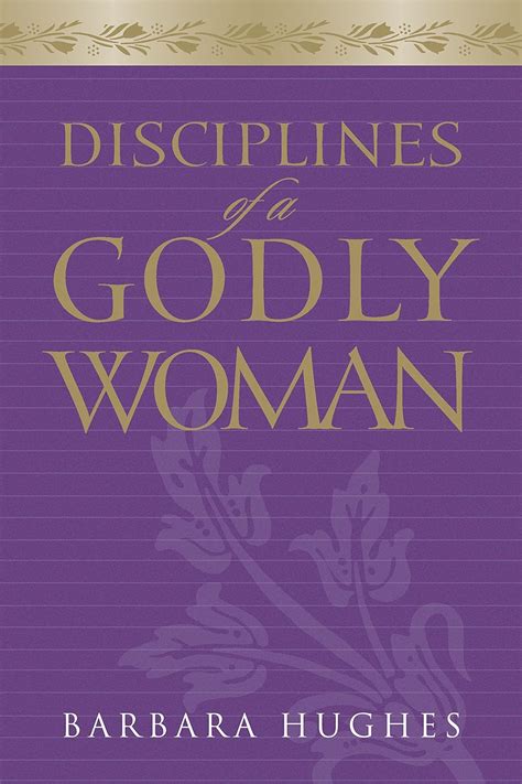 Disciplines of a Godly Woman Paperback Edition Doc