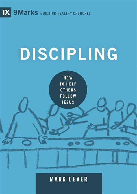 Discipling Others Building Healthy Churches Reader