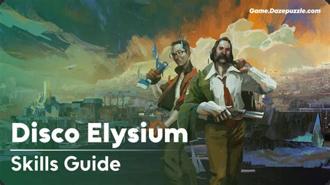 Disco Elysium: Your Guide to the 8 Best Skills for Dominating Revachol