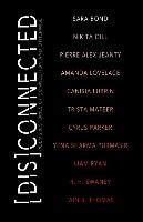 Disconnected Poems and Stories of Connection and Otherwise Reader