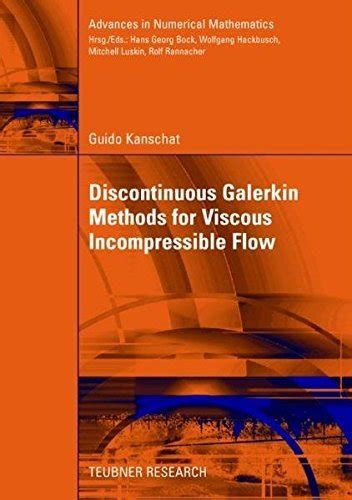 Discontinuous Galerkin Methods for Viscous Incompressible Flow Reader