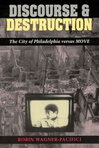 Discourse and Destruction The City of Philadelphia Versus Move Epub