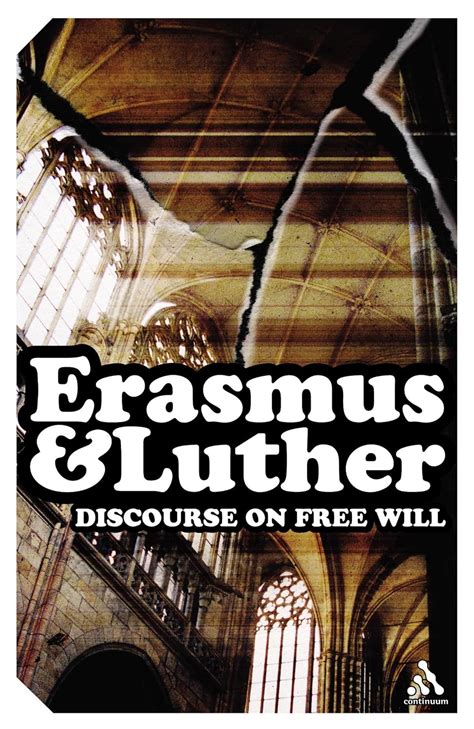 Discourse on Free Will Erasmus and Luther Reader