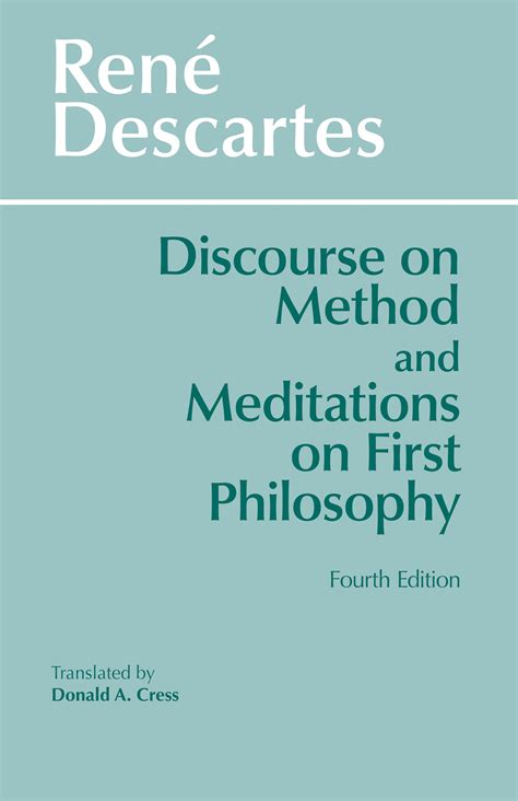 Discourse on Method and Meditations on First Philosophy 4th Ed Reader