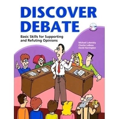 Discover Debate: Basic Skills for Supporting and Refuting Opinions Ebook Epub