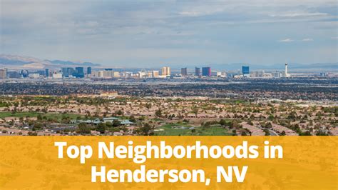 Discover the Allure of Henderson, Nevada: A Comprehensive Guide to Living, Working, and Exploring