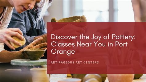 Discover the Art of Ceramics: A Comprehensive Guide to Classes Near You