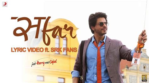 Discover the Enchanting Lyrics of "Safar Ka Hi Tha Main"