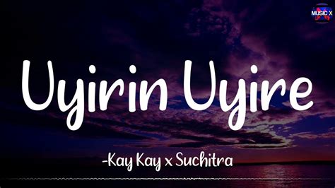 Discover the Enchanting World of "Uyirin Uyire" Lyrics: A Guide to Its Beauty and Impact