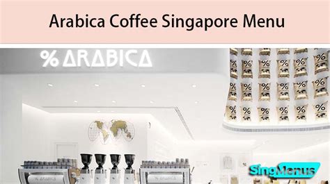 Discover the Enchanting World of Arabica Coffee in Singapore: 10,000+ Delectable Delights