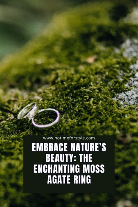 Discover the Enchanting World of Moss Agate Rings: A Journey of Transformation and Empowerment