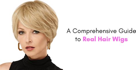 Discover the Enchanting World of Real Hair Wigs: A Comprehensive Guide