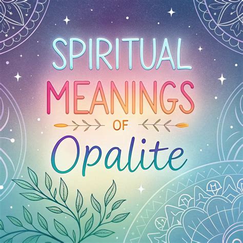 Discover the Ethereal Essence of Opalite: A Guide to Its Spiritual Significance