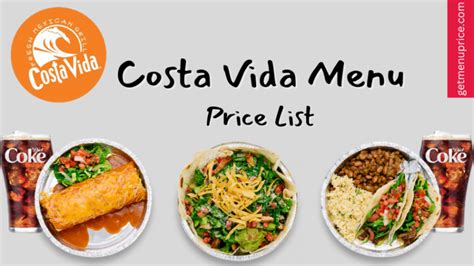 Discover the Flavorful Delights of Costa Vida: A Culinary Journey Through Its Enticing Menu