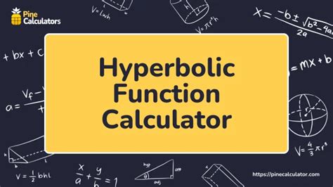 Discover the Hyperbolic Calculator: Empowering Architects, Engineers, and Scientists