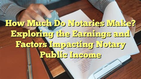 Discover the Lucrative Earnings of a Notary Public