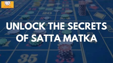 Discover the Secrets of Sattamataka: Master the Game and Unlock Your Winning Potential