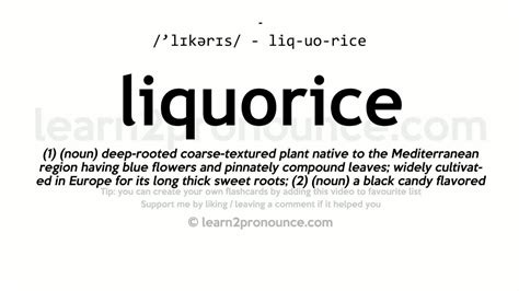 Discover the Sweet and Earthy World of Liquorice: A Comprehensive Definition