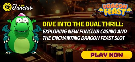 Discover the Thrill of New Funclub Casino: A Comprehensive Guide