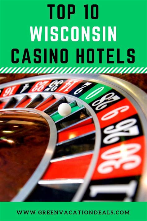 Discover the Ultimate Gaming Getaway: Hotels with Casinos in Wisconsin