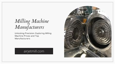 Discover the Ultimate Guide to Milling Machine Prices: Unlocking Precision and Value