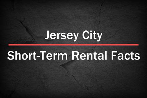 Discover the Ultimate Guide to Short-Term Rentals in Jersey City