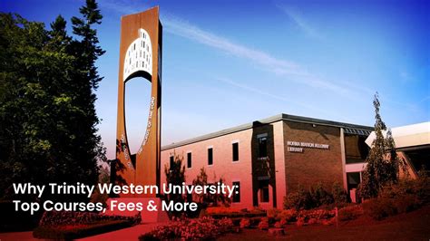 Discover the Unparalleled Excellence of Trinity Western University