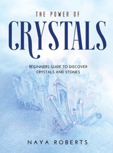 Discover the World of Crystals and Stones: Books That Enlighten and Inspire